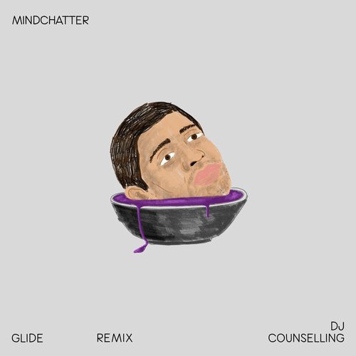 Mindchatter - Glide (DJ Counselling Remix) [197084560473]
